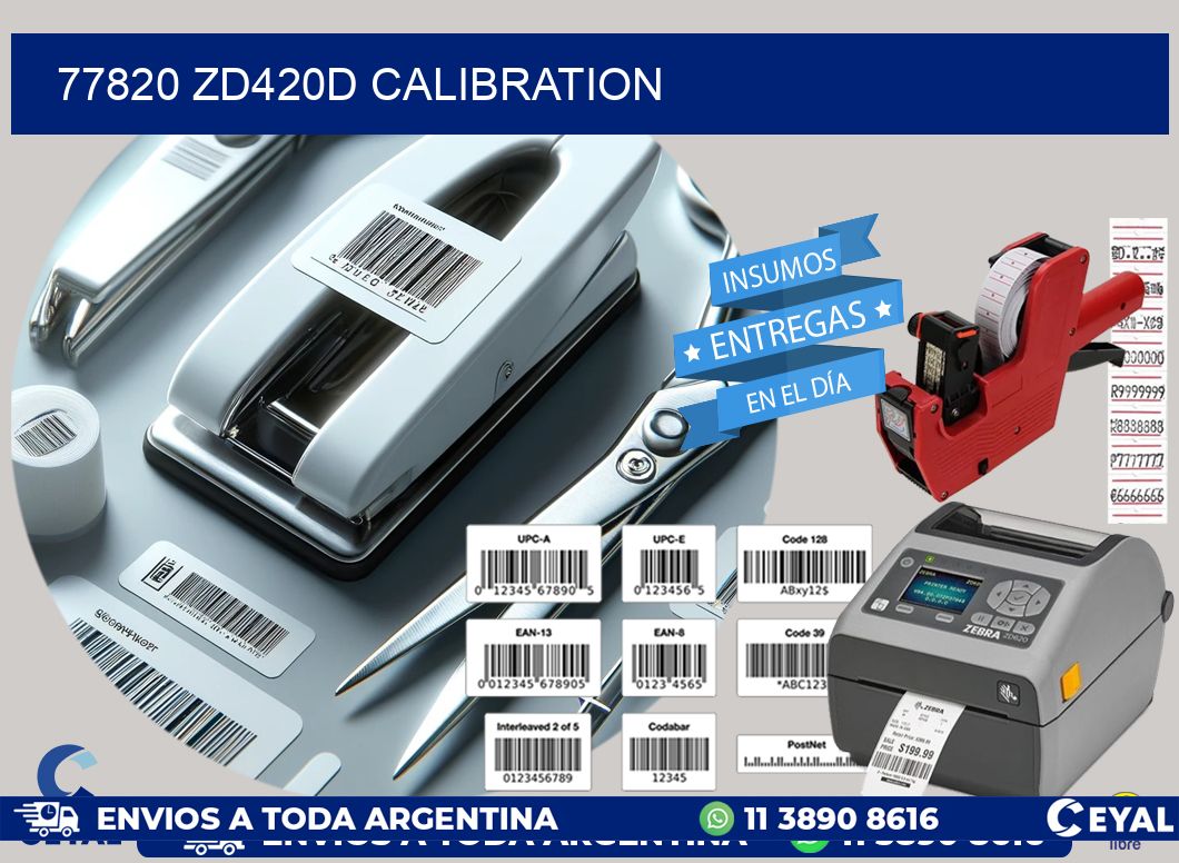 77820 ZD420d Calibration