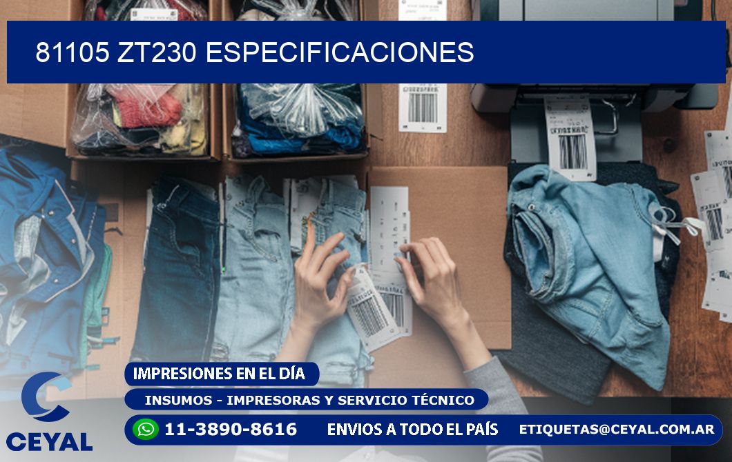 81105 ZT230 especificaciones