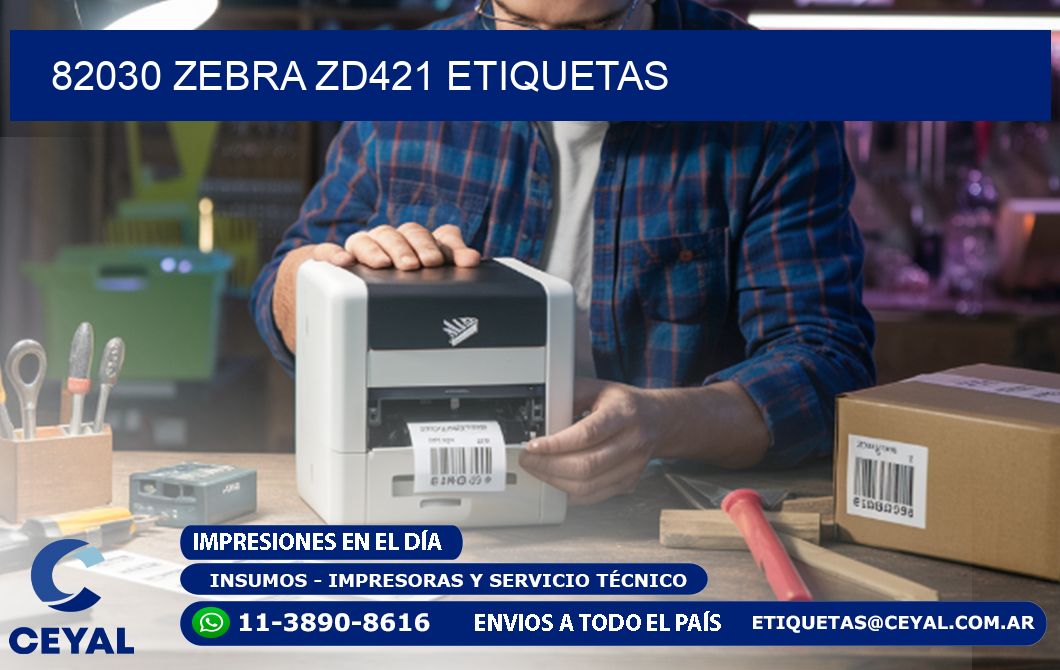 82030 Zebra ZD421 etiquetas