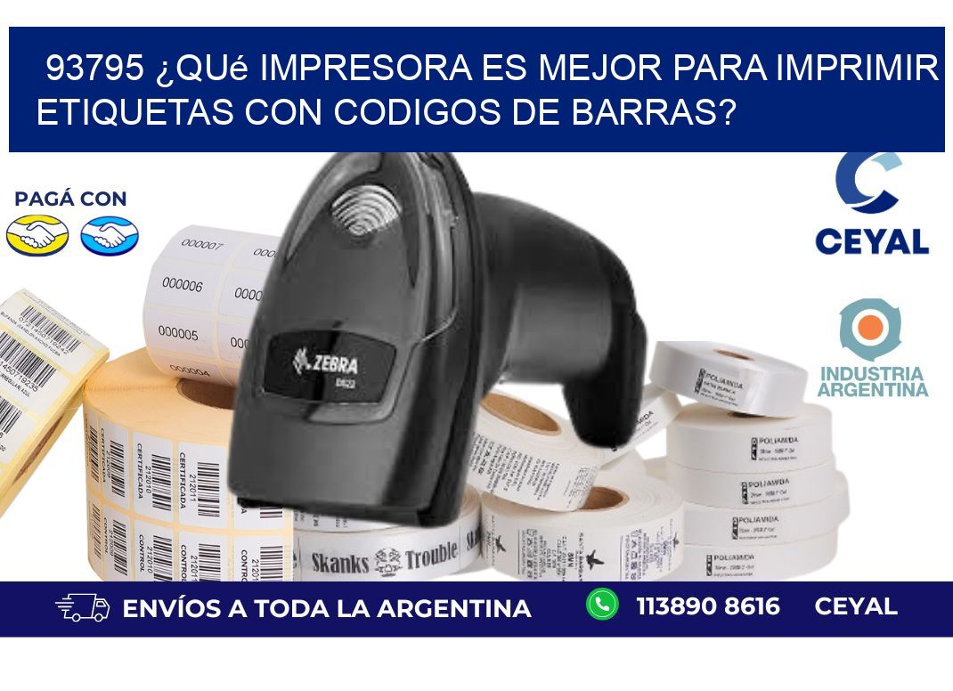 93795 ¿Qué impresora es mejor para imprimir etiquetas con codigos de barras?