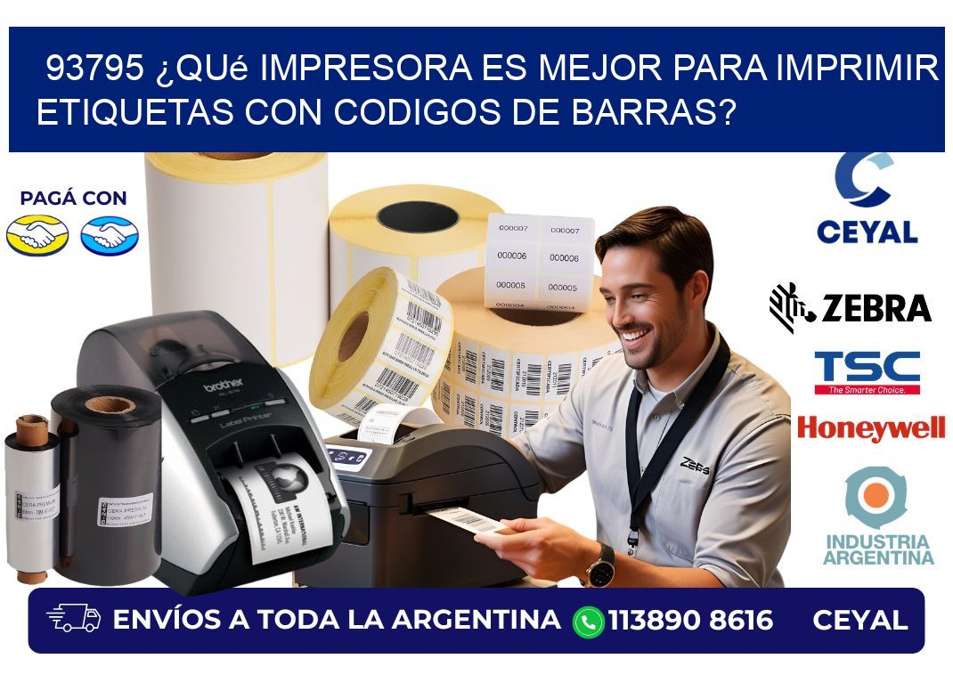 93795 ¿Qué impresora es mejor para imprimir etiquetas con codigos de barras?