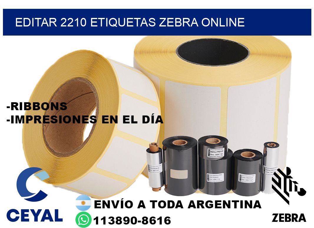 EDITAR 2210 ETIQUETAS ZEBRA ONLINE