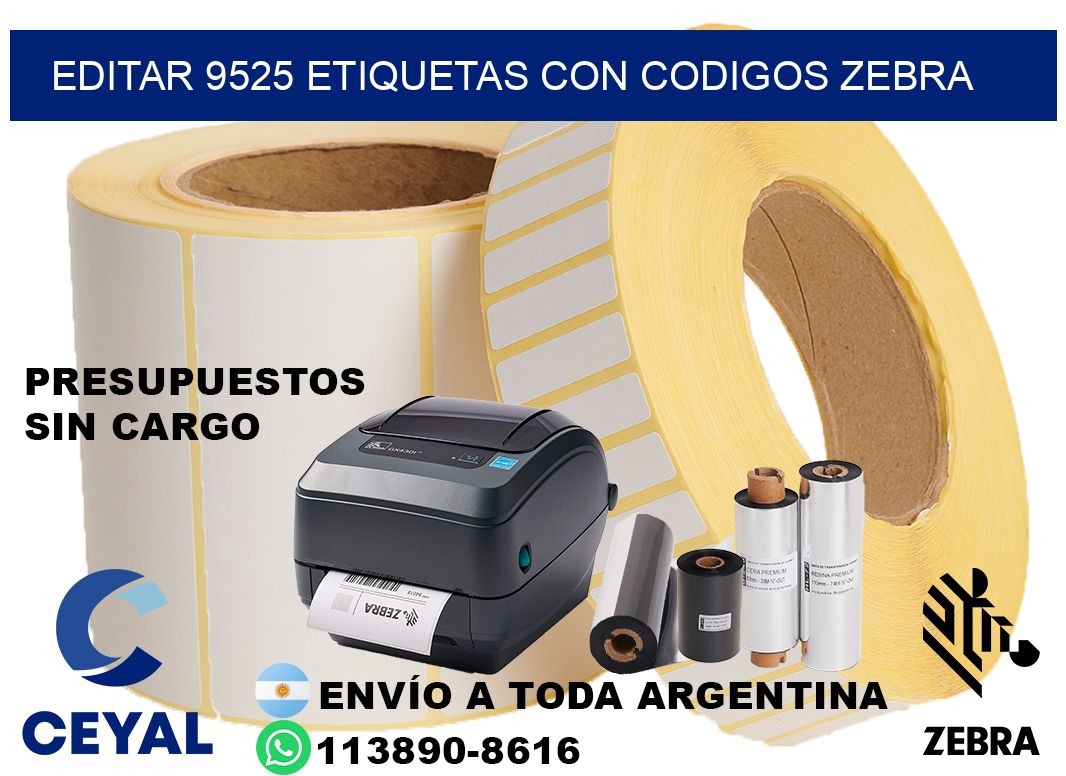 EDITAR 9525 ETIQUETAS CON CODIGOS ZEBRA
