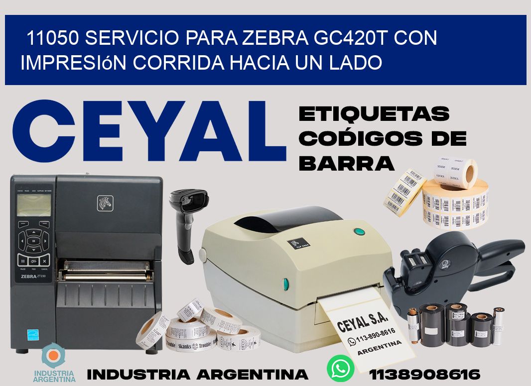 11050 servicio para zebra gc420t con impresión corrida hacia un lado