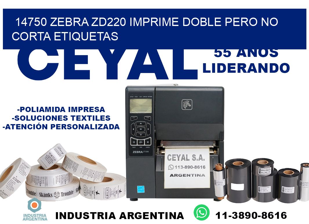 14750 zebra zd220 imprime doble pero no corta etiquetas