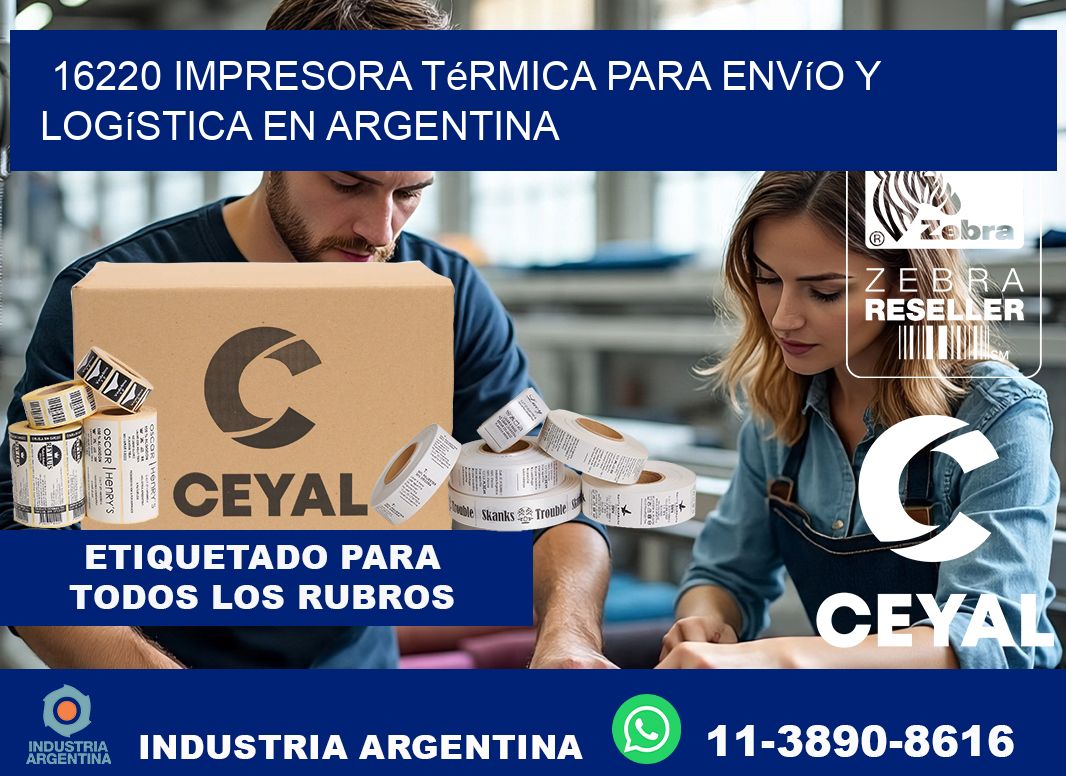 16220 impresora térmica para envío y logística en Argentina