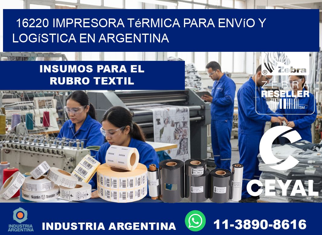 16220 impresora térmica para envío y logística en Argentina