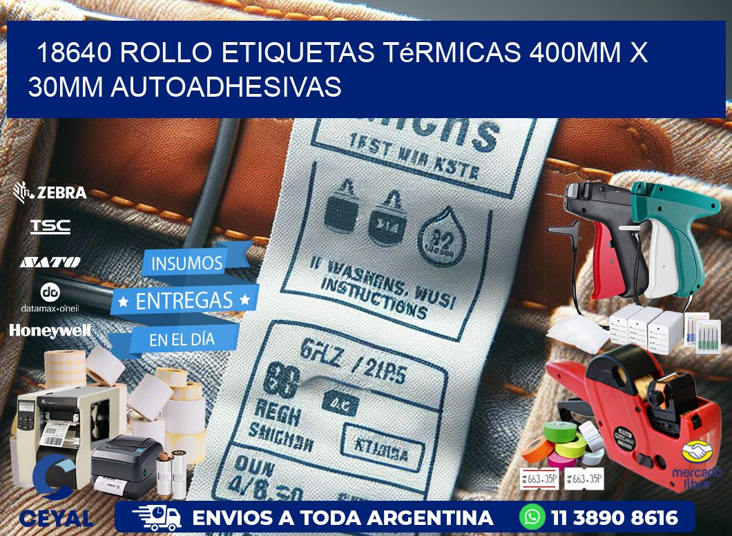18640 Rollo Etiquetas Térmicas 400mm X 30mm Autoadhesivas