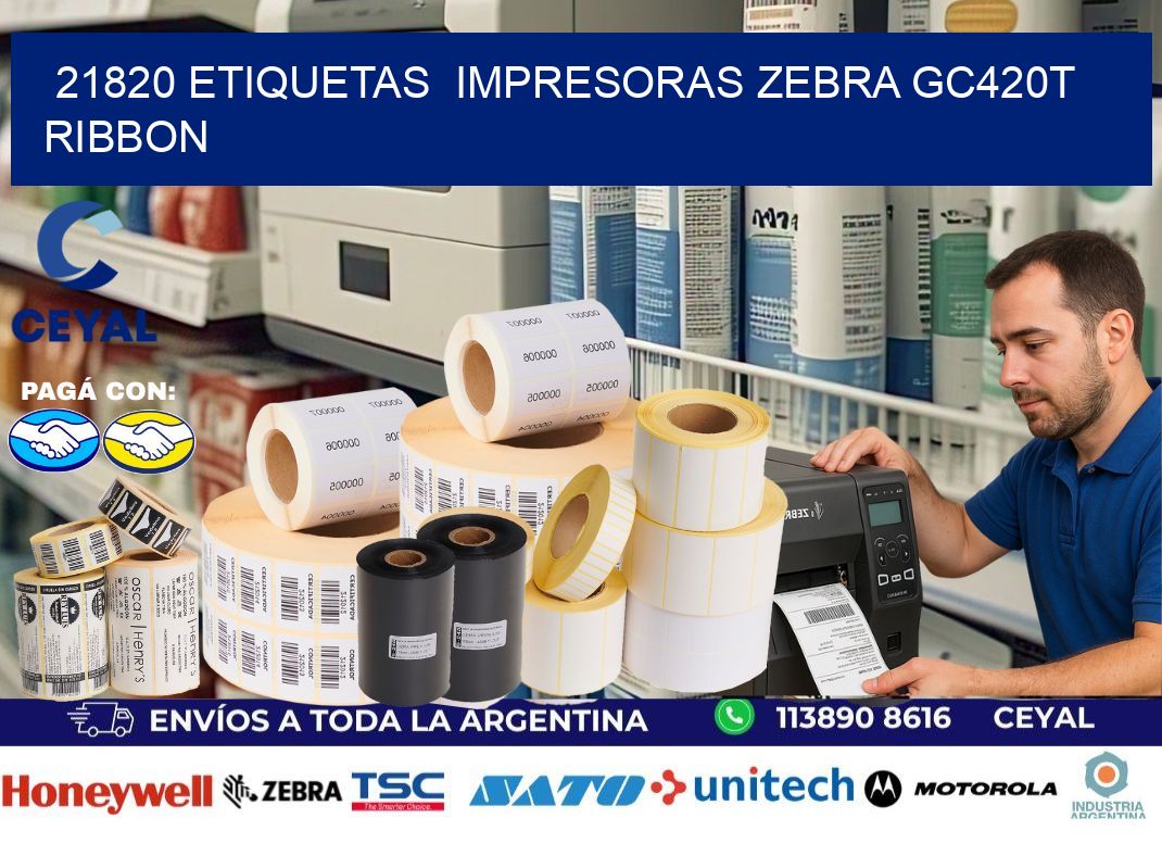 21820 etiquetas  impresoras zebra gc420t ribbon