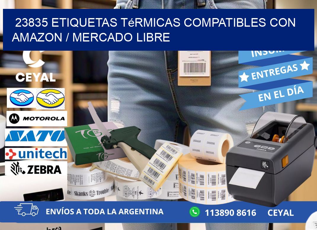 23835 etiquetas térmicas compatibles con Amazon / Mercado Libre