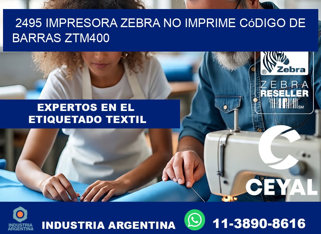 2495 impresora Zebra no imprime código de barras ZTM400