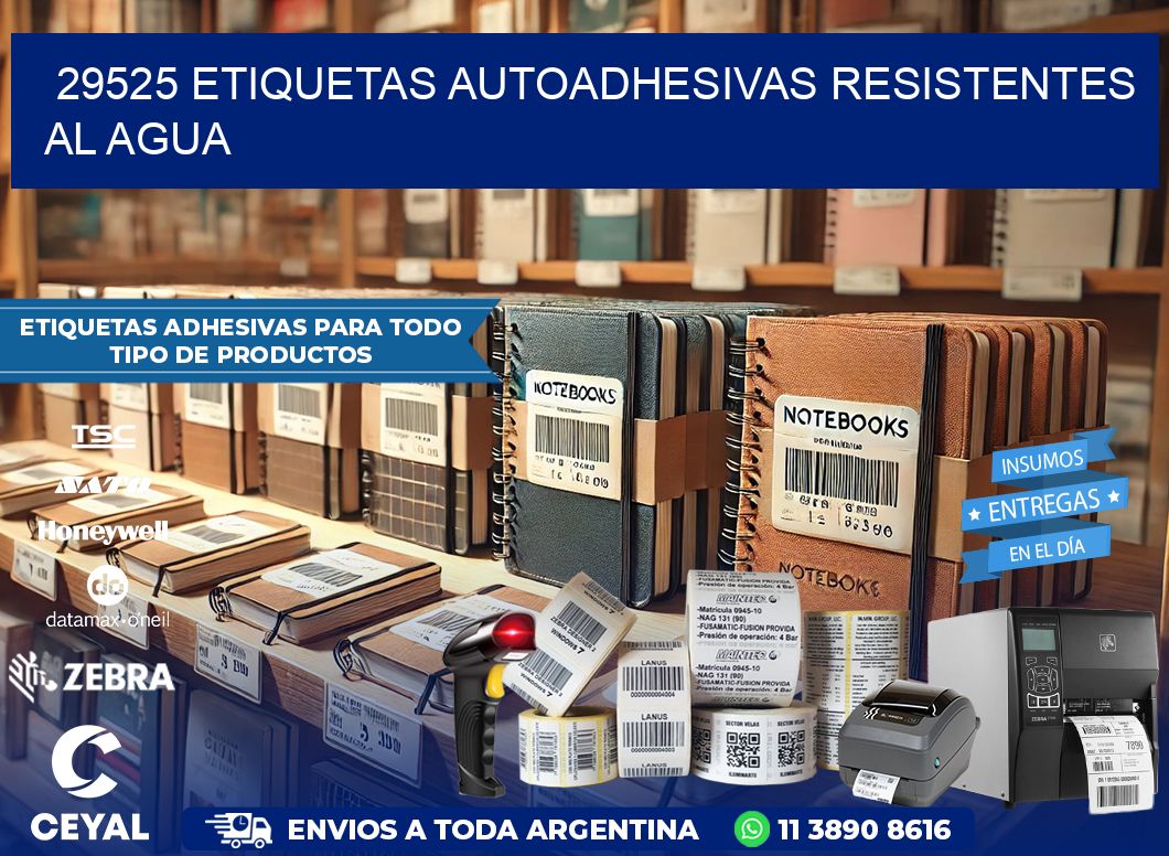 29525 etiquetas autoadhesivas resistentes al agua
