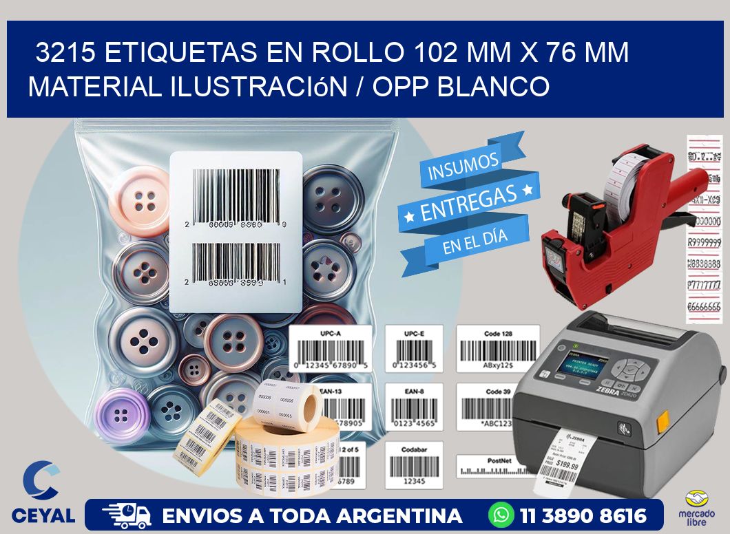 3215 Etiquetas en rollo 102 mm x 76 mm material Ilustración / OPP Blanco