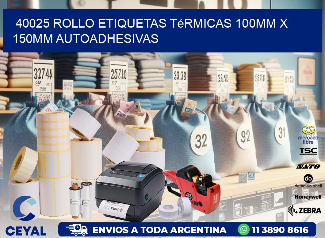 40025 Rollo Etiquetas Térmicas 100mm X 150mm Autoadhesivas