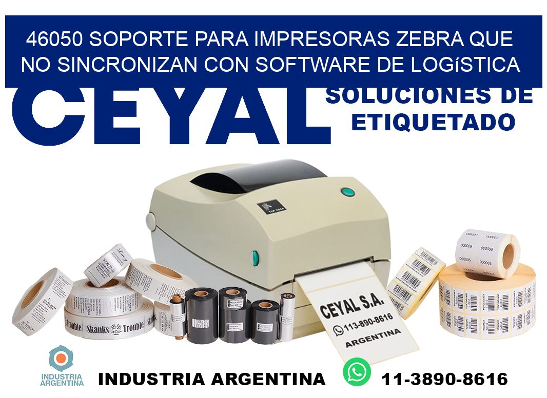 46050 soporte para impresoras zebra que no sincronizan con software de logística