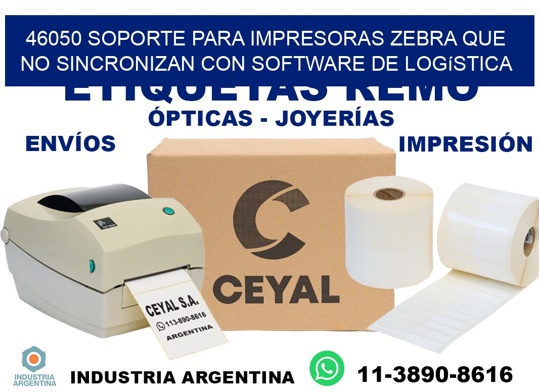 46050 soporte para impresoras zebra que no sincronizan con software de logística