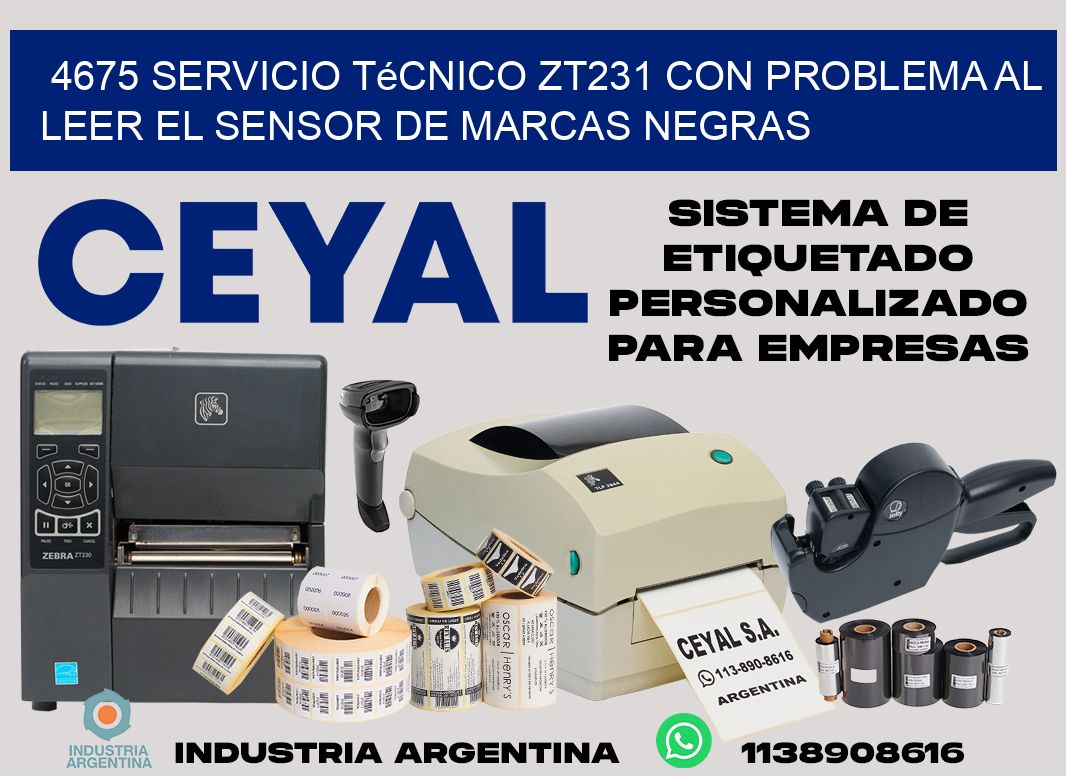 4675 servicio técnico zt231 con problema al leer el sensor de marcas negras
