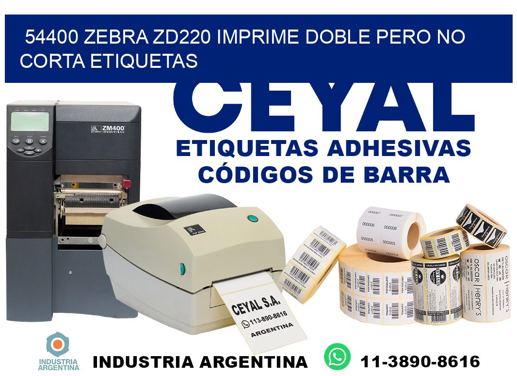54400 zebra zd220 imprime doble pero no corta etiquetas