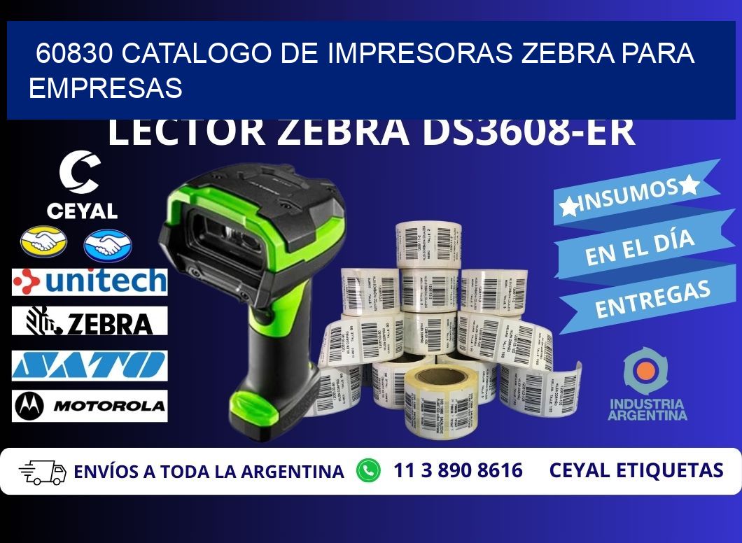 60830 catalogo de impresoras zebra para empresas