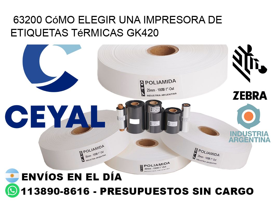 63200 cómo elegir una impresora de etiquetas térmicas GK420