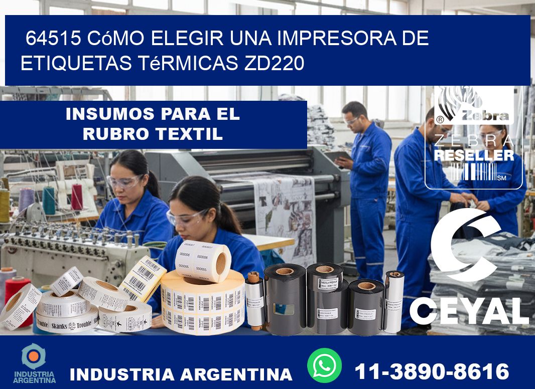 64515 cómo elegir una impresora de etiquetas térmicas ZD220