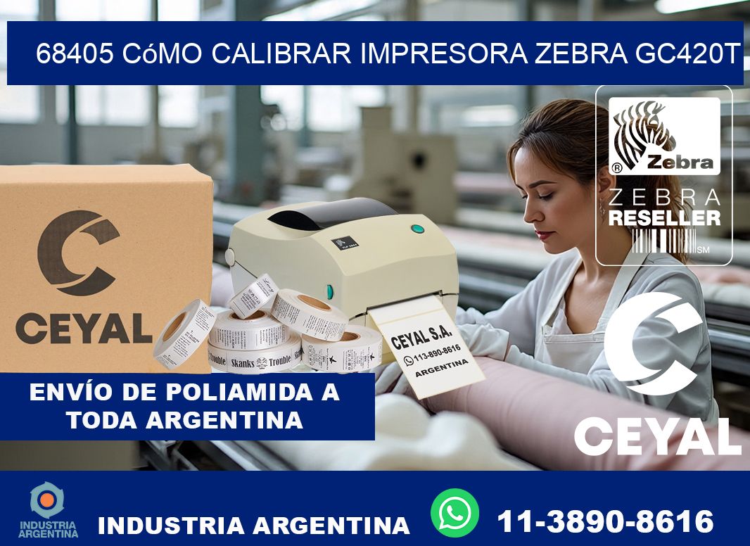 68405 cómo calibrar impresora zebra GC420T