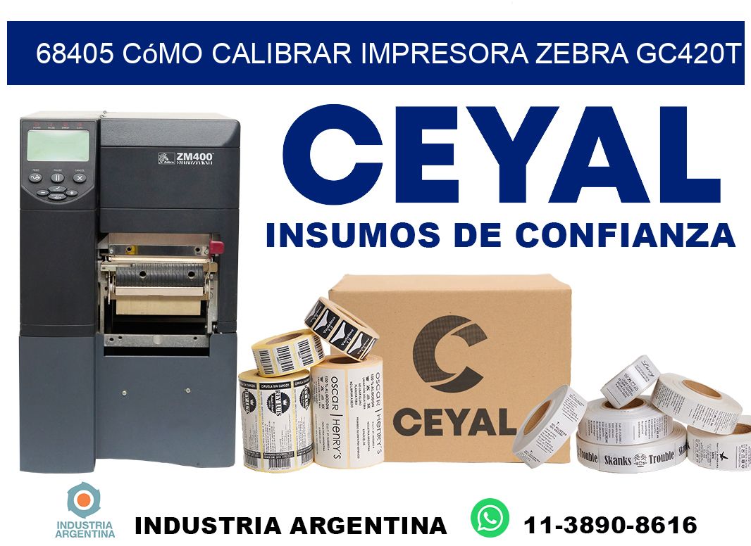 68405 cómo calibrar impresora zebra GC420T