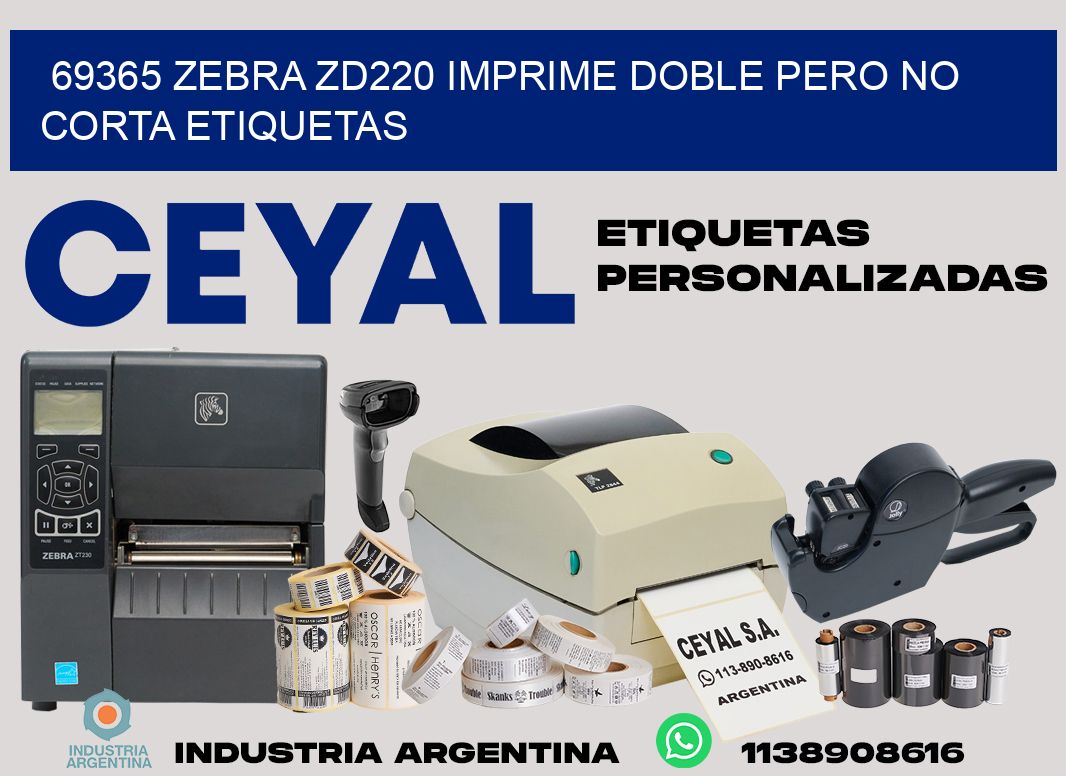 69365 zebra zd220 imprime doble pero no corta etiquetas