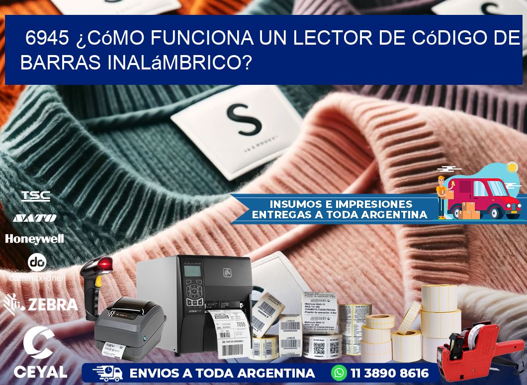 6945 ¿Cómo funciona un lector de código de barras inalámbrico?