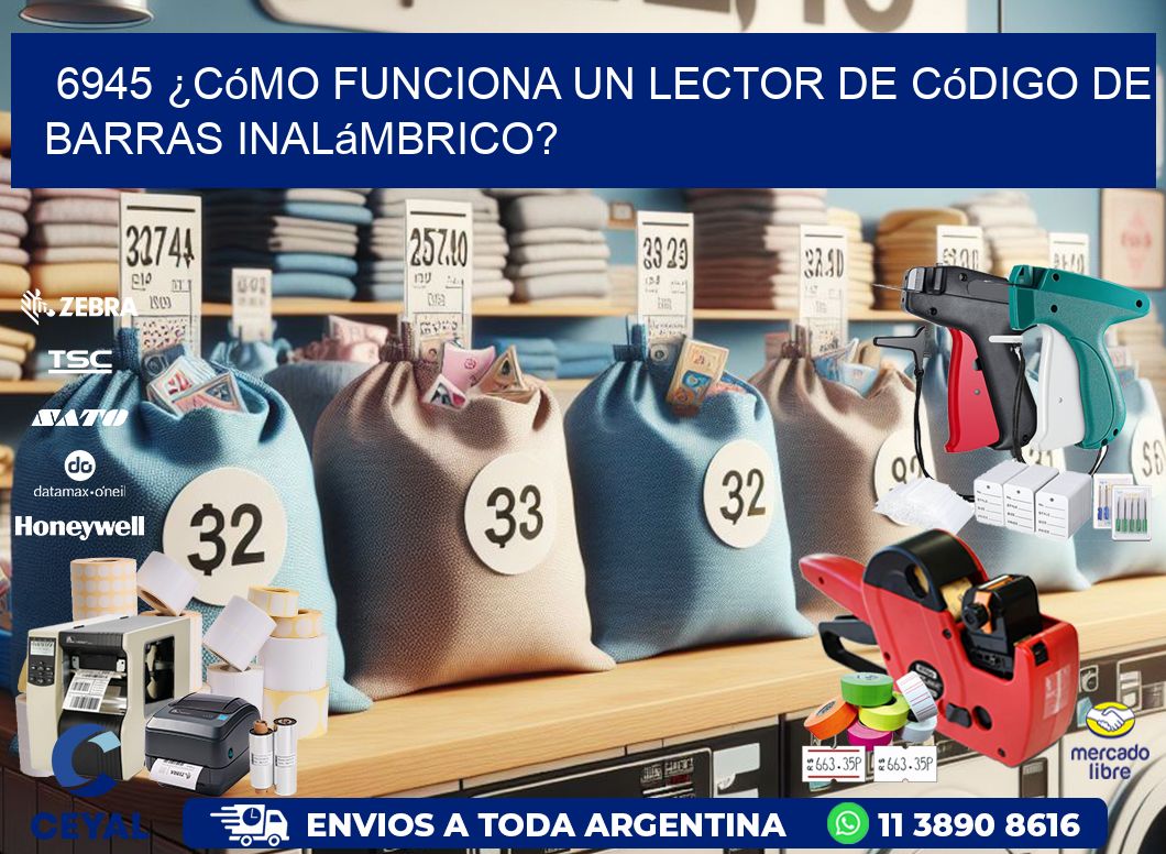 6945 ¿Cómo funciona un lector de código de barras inalámbrico?