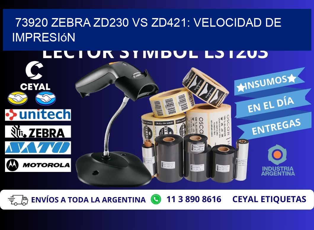 73920 Zebra ZD230 vs ZD421: velocidad de impresión