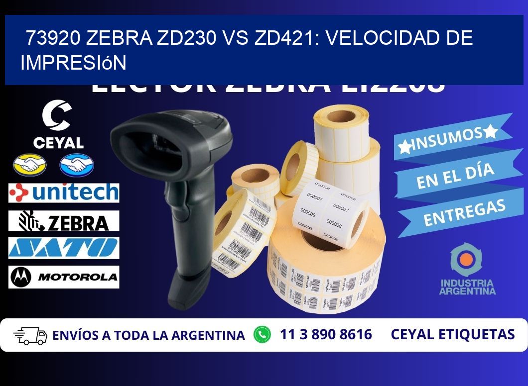 73920 Zebra ZD230 vs ZD421: velocidad de impresión