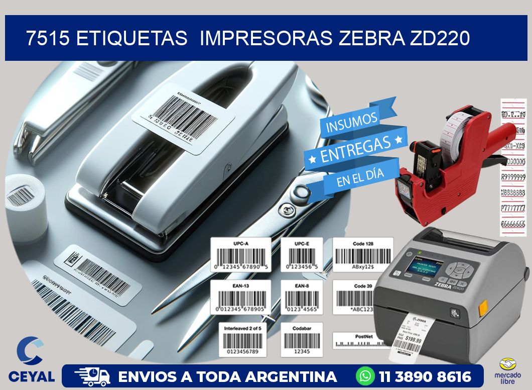 7515 etiquetas  impresoras zebra zd220