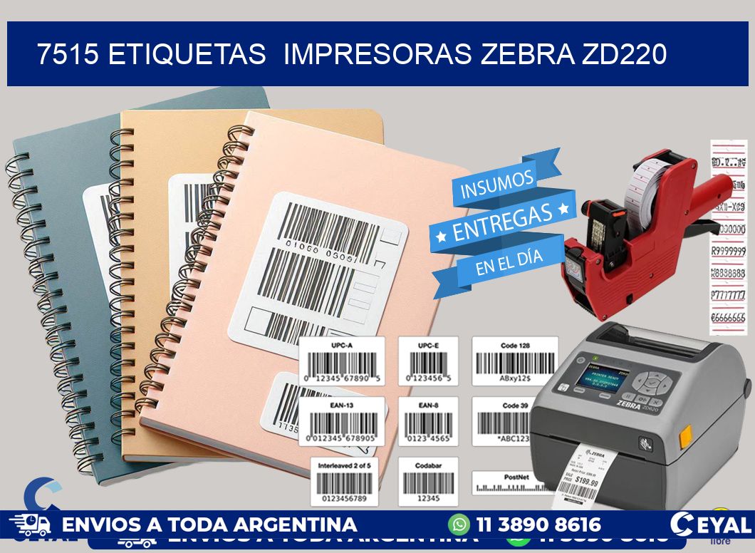 7515 etiquetas  impresoras zebra zd220