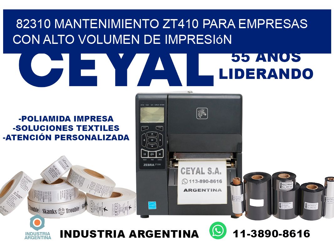 82310 mantenimiento zt410 para empresas con alto volumen de impresión