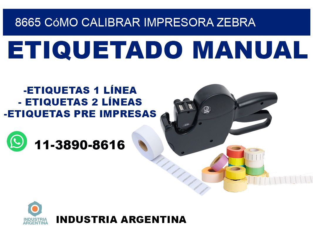 8665 cómo calibrar impresora zebra