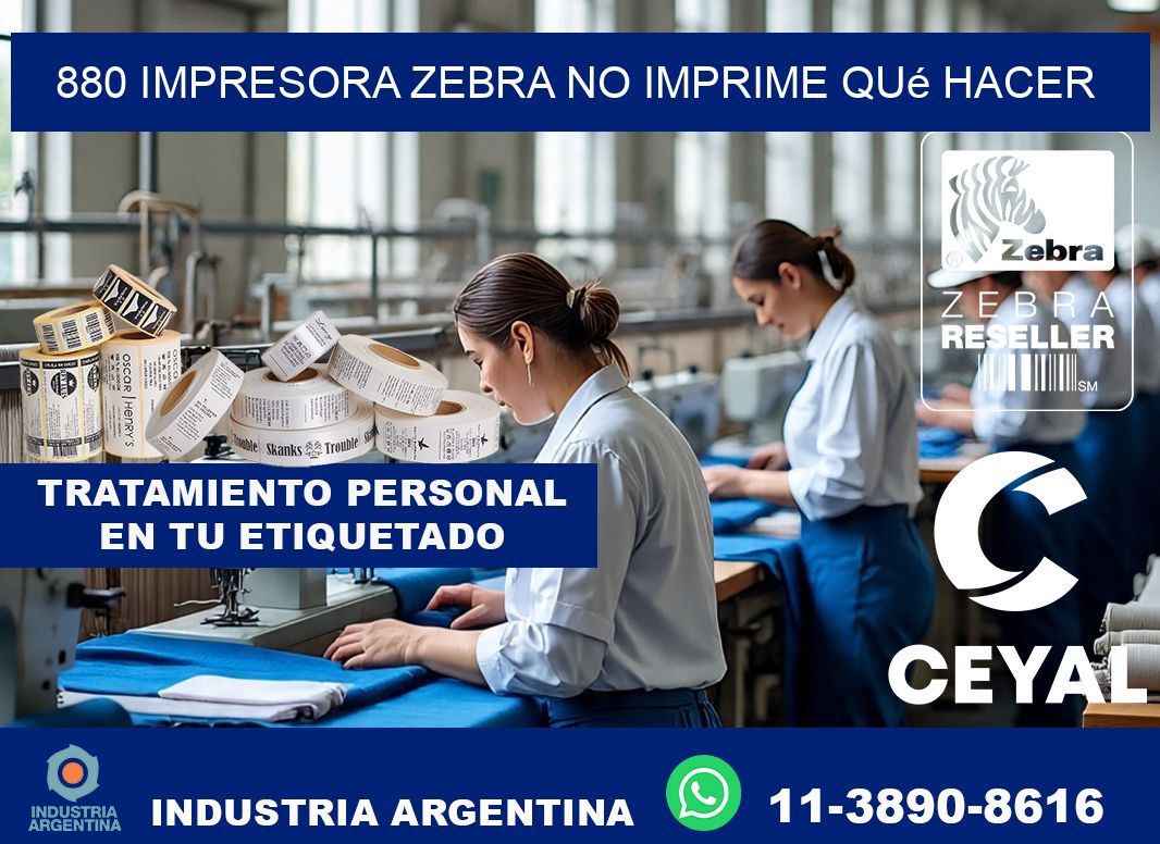 880 impresora zebra no imprime qué hacer