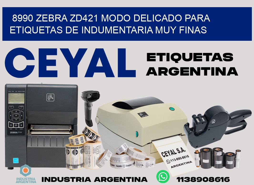8990 zebra zd421 modo delicado para etiquetas de indumentaria muy finas