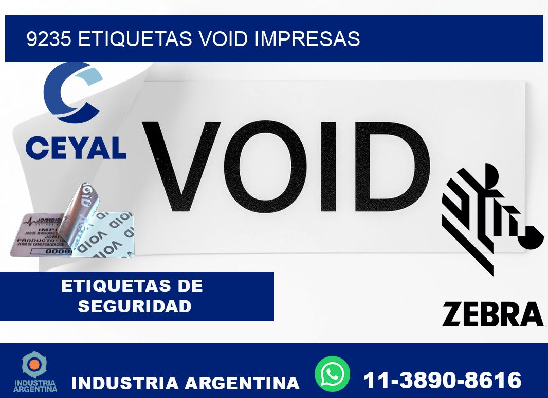 9235 etiquetas void impresas