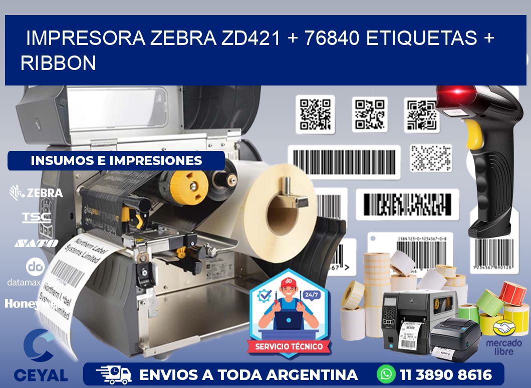 impresora zebra zd421 + 76840 etiquetas + ribbon