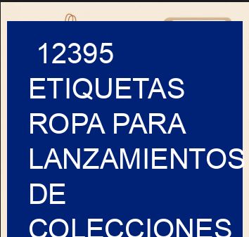 12395 Etiquetas ropa para lanzamientos de colecciones