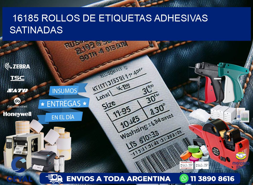16185 rollos de etiquetas adhesivas satinadas