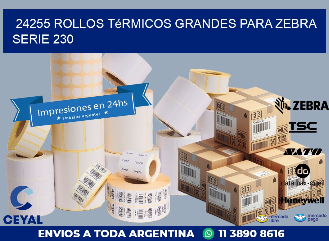24255 rollos térmicos grandes para zebra serie 230