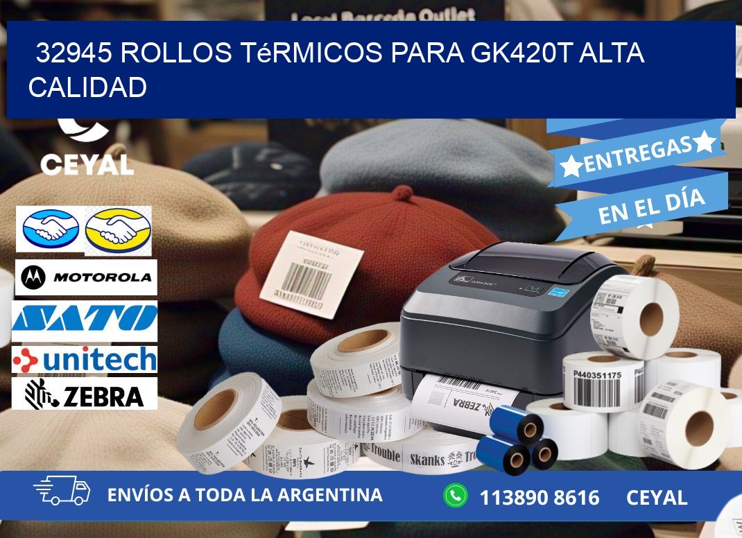 32945 rollos térmicos para gk420t alta calidad