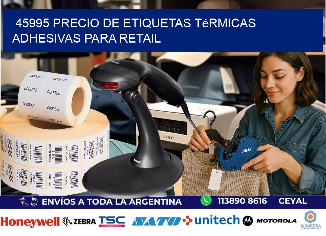 45995 precio de etiquetas térmicas adhesivas para retail