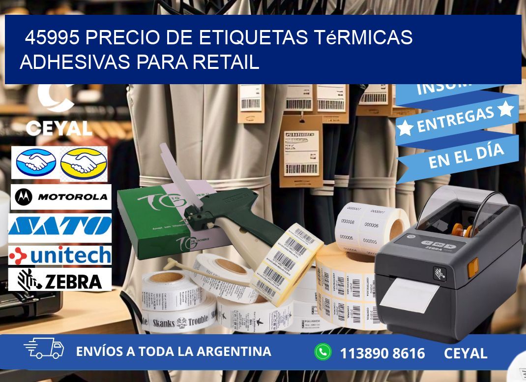 45995 precio de etiquetas térmicas adhesivas para retail