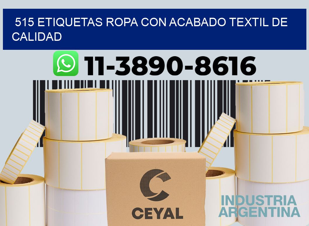 515 Etiquetas ropa con acabado textil de calidad