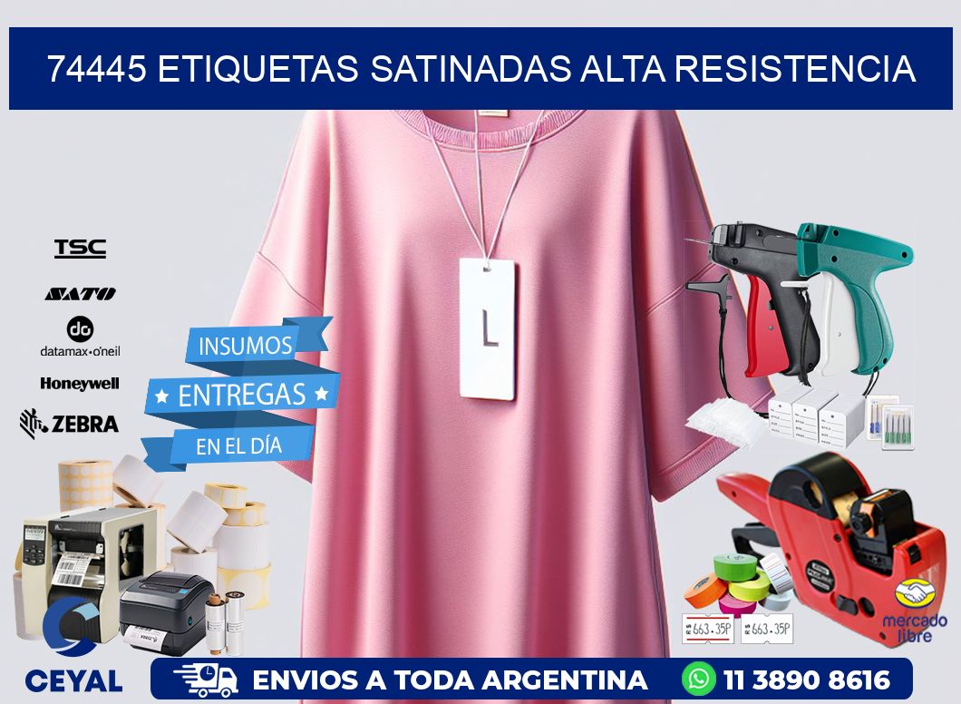 74445 etiquetas satinadas alta resistencia