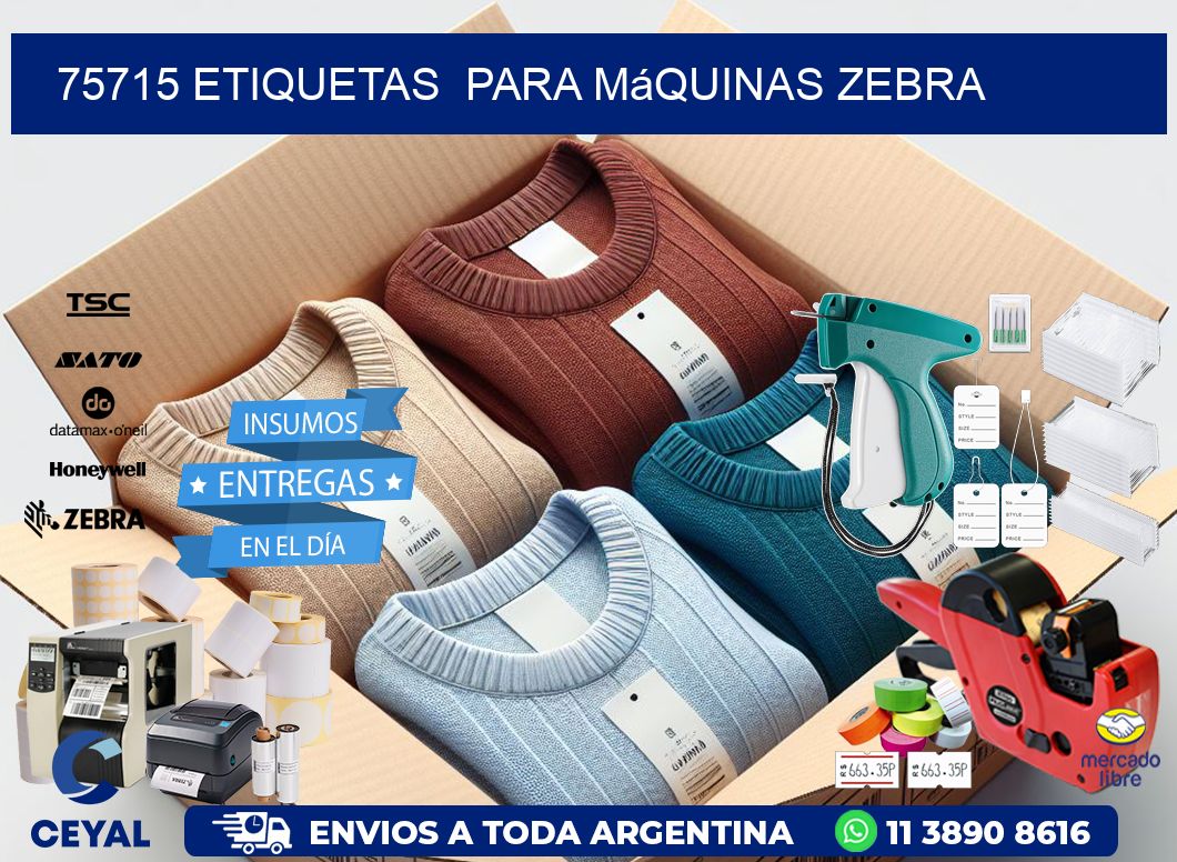75715 etiquetas  para máquinas Zebra
