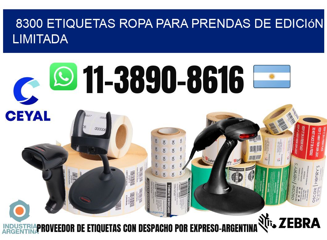8300 Etiquetas ropa para prendas de edición limitada